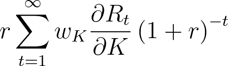 Equation: {r}\sum_{t=1}^{\infty}{w}_{K}\frac{\partial{R}_{t}}{\partial{K}}\left(1+r\right)^{-t}