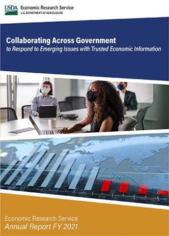 Image of the ERS Annual Report FY21: Collaborating Across Government to Respond to Emerging Issues with Trusted Economic Information